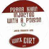 Praga Khan - Injected With A Poison