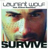 Laurent Wolf Feat Andrew Roachford - Survive *mcd*
