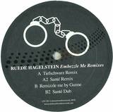 Ruede Hagelstein Feat. Meggy - Embezzle Me *remixes*