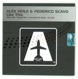 Alex Kenji & Federico Scavo - Like This *mcd*