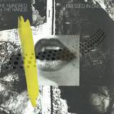 The Hundred In The Hands - Dressed In Dresden