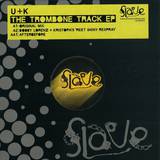 U&k - The Trombone Track Ep