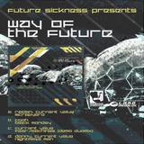 Future Sickness Records - Way Of The Future E.p
