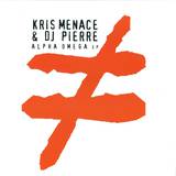 Kris Menace & Dj Pierre - Alpha Omega Ep