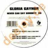 Gloria Gaynor - Never Can Say Goodbye 2005