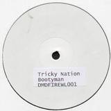 Tricky Nation - Bootyman