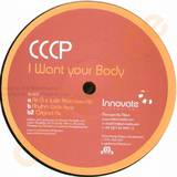 Cccp - In Want Your Body