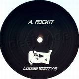 Loose Bootys - Rockit/wot Is A Dj