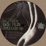 Jay West - Back Rub Methods Ep