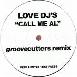 Love Dj's - Call Me Al