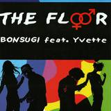 Bonsugi Feat. Yvette - The Floor