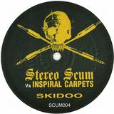 Stereo Scum Vs. Inspiral Carpet - Skidoo