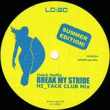 Dutch Maffia - Break My Stride