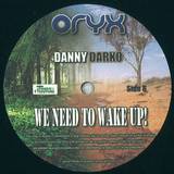 Danny Darko - We Need To Wake Up