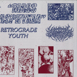 Retrograde Youth - Mass Asphyxia
