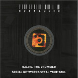D.A.V.E. the Drummer - Social Networks Steal Your Soul 2x12"