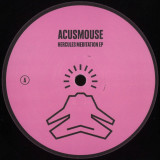 Acusmouse - Hercules Meditation Ep