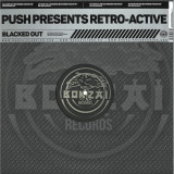 PUSH PRESENTS RETRO-ACTIVE - BLACKED OUT EP