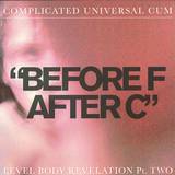 Complicate Universal Cum (cuc) - Before F After C