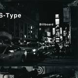 S-type - Billboard Ep