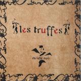 LES TRUFFES - Variété Noire (2x12")