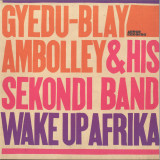 Gyedu-Blay Ambolley - Wake Up Afrika LP