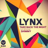 Lynx - Take Back The Night / Shimmy