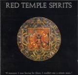Red Temple Spirits - If Tomorrow I Were Leaving For Lhasa, I Wouldn't Stay A Minute More... -