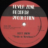 Hott Snow - Spectaculir / Train To Nowhere