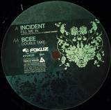 Incident / Bcee - Fill Me In Ep
