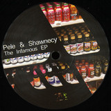 Pele & Shawnecy - The Infamous Ep