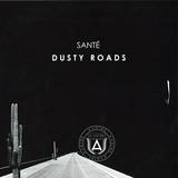 Sante - Dusty Roads