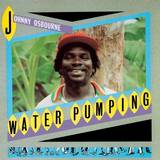Johhny Osbourne - Water Pumping