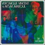 Veronique Vincent & Aksak Maboul - Re-works