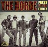 The Horde - Press Button Firmly