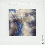 Wolf Müller & Cass. - The Sound Of Glades