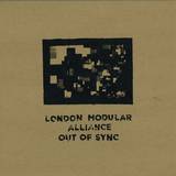 London Modular Alliance - Out Of Sync