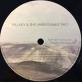 Hillary & The Unbelievable Two - Fear Not