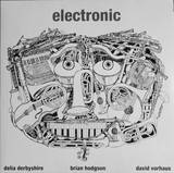 Delia Derbyshire / Brian Hodgson / David Vorhaus - Electronic