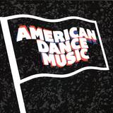 Various - American Dance Music Vol. 1