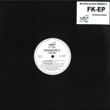 Francois K - FK EP