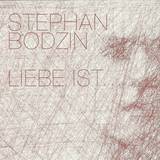 Stephan Bodzin - Liebe Ist ... 3x12"