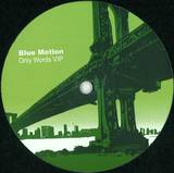 Blue Motion - Only Words Vip