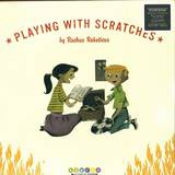 Ruckus Roboticus - Playing With Scratches