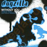 Dogzilla - Without You *2*