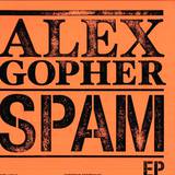 Alex Gopher - Spam Ep