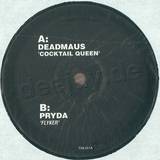 Deadmau5 / Pryda - Cocktail Queen