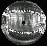 Ersatz Olfolks - Raw Material EP