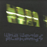 Louis Marlo - Who Wants Alchemy?