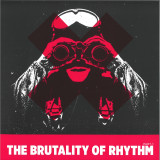 Various - The Brutality Of Rhythm – Part. 1 LP 2x12"